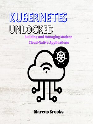cover image of Kubernetes Unlocked